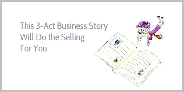 The 3-Act Structure of a Simple Business Story