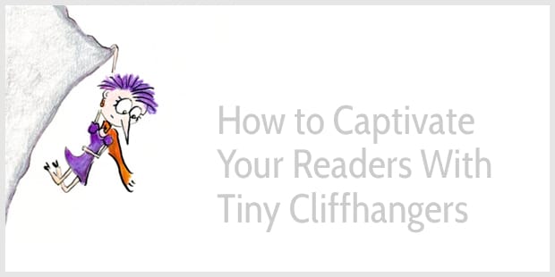 How to Hook Your Readers with One-Sentence Cliffhangers