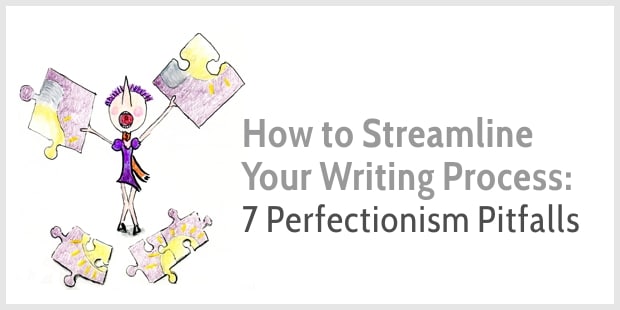 7 Perfectionism Pitfalls in Writing
