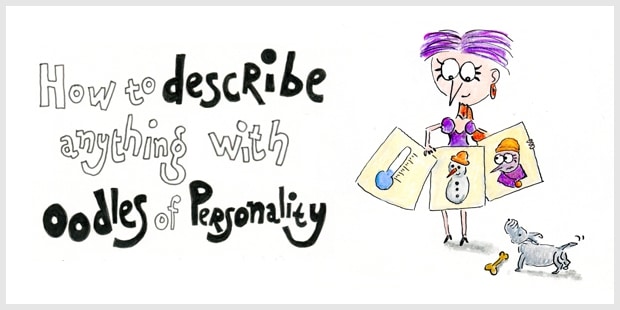 How to describe anything with oodles of personality