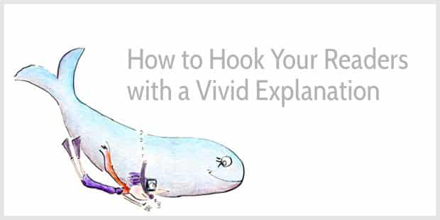 How to Hook Your Readers with a Vivid Explanation - An Example