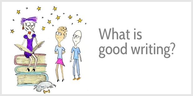 what is good writing?