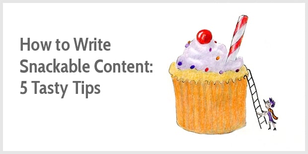 How to Write Snackable Content